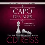 CD Reiss: Capo - Der Boss (Korruption 1): 