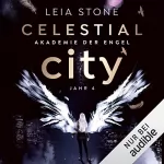Leia Stone, Michael Krug - Übersetzer: Celestial City - Akademie der Engel Jahr 4: Akademie der Engel 4