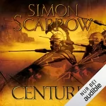 Simon Scarrow: Centurio: Die Rom-Serie 8