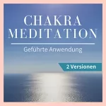 Ralf Lederer: Chakra-Meditation zum Einschlafen: Geführte Seelische Entlastung