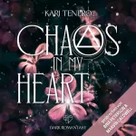 Kari Tenero: Chaos in my Heart: Chaos 2
