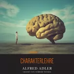 Alfred Adler: Charakterlehre: 
