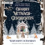 Antje Tresp-Welte, Alex Planet (HRSG): Charlies Mutmach-Geschichten: Weihnachten im Baumhaus