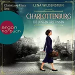 Lena Wildenstein: Charlottenburg - Die jungen Ärztinnen: 
