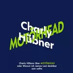 Charly Hübner: Charly Hübner über Motörhead: oder Warum ich James Last dankbar sein sollte