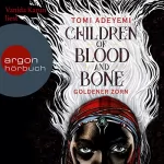 Tomi Adeyemi: Children of Blood and Bone [German edition]: Goldener Zorn