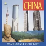 Heinz Wagner: China. Das alte und das neue Reich der Mitte: 