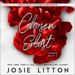 Josie Litton: Chosen - Erlöst: Chosen, Buch 2