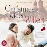 Jana von Bergner: Christmas wider Willen: 