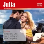 Julia James: Cinderella und der griechische Märchenprinz: Julia 2477