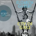 Elizabeth Gilbert: City of Girls: 