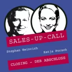 Stephan Heinrich, Katja Porsch: Closing: Sales-up-Call