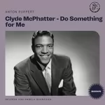 Anton Ruppert: Clyde McPhatter - Do Something for Me: 