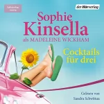 Sophie Kinsella: Cocktails für drei: 