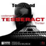 Tom Wood: Codename Tesseract: Tesseract 1