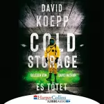 David Koepp: Cold Storage - Es tötet: 