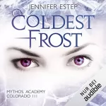 Jennifer Estep: Coldest Frost: Mythos Academy Colorado 3
