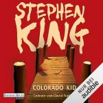 Stephen King, Andrea Fischer - Übersetzer: Colorado Kid: 