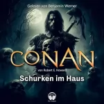 Robert E. Howard: Conan: Schurken im Haus