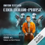 Anton Tekshin: Cooldown-Phase. LitRPG-Serie: Aufgetaut #1 (Unfrozen)