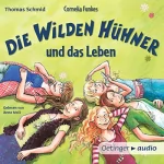 Thomas Schmid: Cornelia Funkes Die Wilden Hühner und das Leben: 
