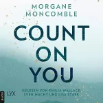 Morgane Moncomble, Ulrike Werner-Richter - Übersetzer: Count On You: On You 2