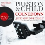 Douglas Preston, Lincoln Child: Countdown - Jede Sekunde zählt: Gideon Crew 2
