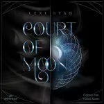 Lexi Ryan: Court of Moon: Court of Sun 2