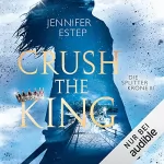 Jennifer Estep: Crush the King: Die Splitterkrone 3