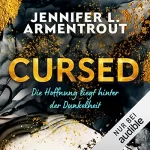 Jennifer L. Armentrout: Cursed - Die Hoffnung liegt hinter der Dunkelheit: 
