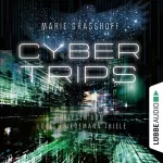 Marie Graßhoff: Cyber Trips: 