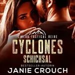 Janie Crouch: Cyclones Schicksal: Linear Tactical Reihe 1