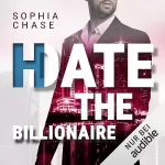 Sophia Chase: D(H)ate the Billionaire: (D) Hate 1