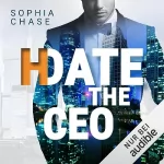Sophia Chase: D(H)ate the CEO: (D)Hate 3