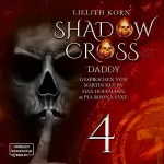 Lillith Korn: Daddy: Shadowcross 4