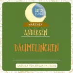 Hans Christian Andersen, Luna Luna: Däumelinchen: Ein Märchen von Hans Christian Andersen