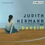 Judith Hermann: Daheim: 