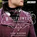 Lisa Kleypas, Babette Schröder - Übersetzer, Wolfgang Thon - Übersetzer: Daisy & Matthew: Wallflowers 4