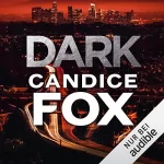 Candice Fox: Dark: 