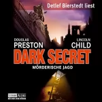 Douglas Preston, Lincoln Child: Dark Secret - Mörderische Jagd: Pendergast 6