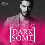 Mia Kingsley: Darksome: 