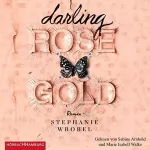 Stephanie Wrobel: Darling Rose Gold: 