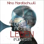 Nino Haratischwili: Das achte Leben: Für Brilka