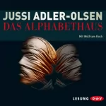 Jussi Adler-Olsen: Das Alphabethaus: 