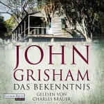 John Grisham: Das Bekenntnis: 
