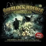 Arthur Conan Doyle: Das Beryll-Diadem: Sherlock Holmes Chronicles 15