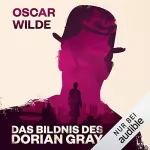 Oscar Wilde: Das Bildnis des Dorian Gray: 