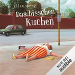 Ellen Berg: Das bisschen Kuchen: (K)ein Diät-Roman: 