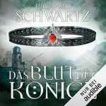 Richard Schwartz: Das Blut der Könige: Die Lytar-Chronik 3