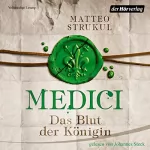 Matteo Strukul: Das Blut der Königin: Die Medici 3